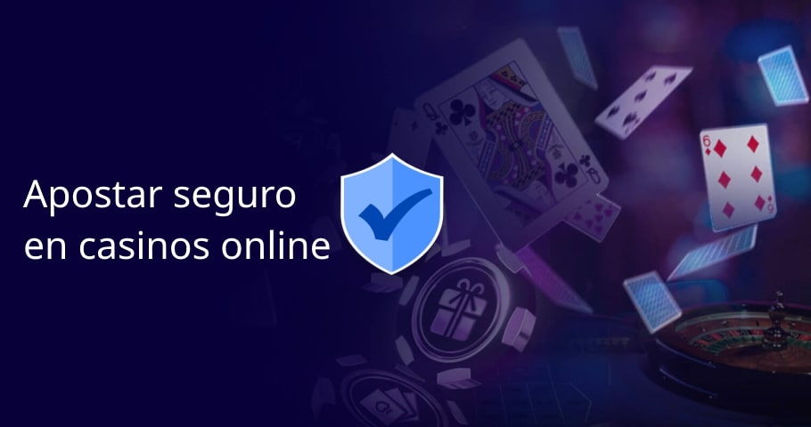 Casinos Seguros Online: protección para tu dinero Consejos de Casino