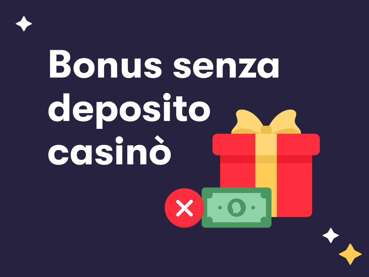 Bonus casino senza deposito: trova i migliori bonus senza deposito per giocare al casino! Consigli Del Casinò