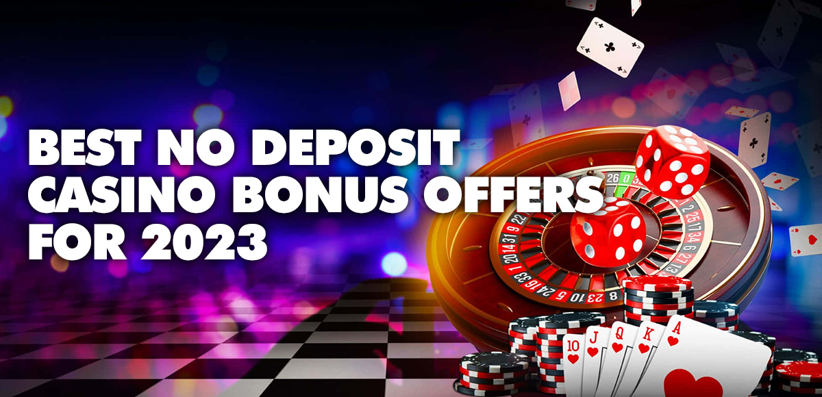 Online Casinos No Deposit Bonus: How To Get The Best Deals Casino Tips